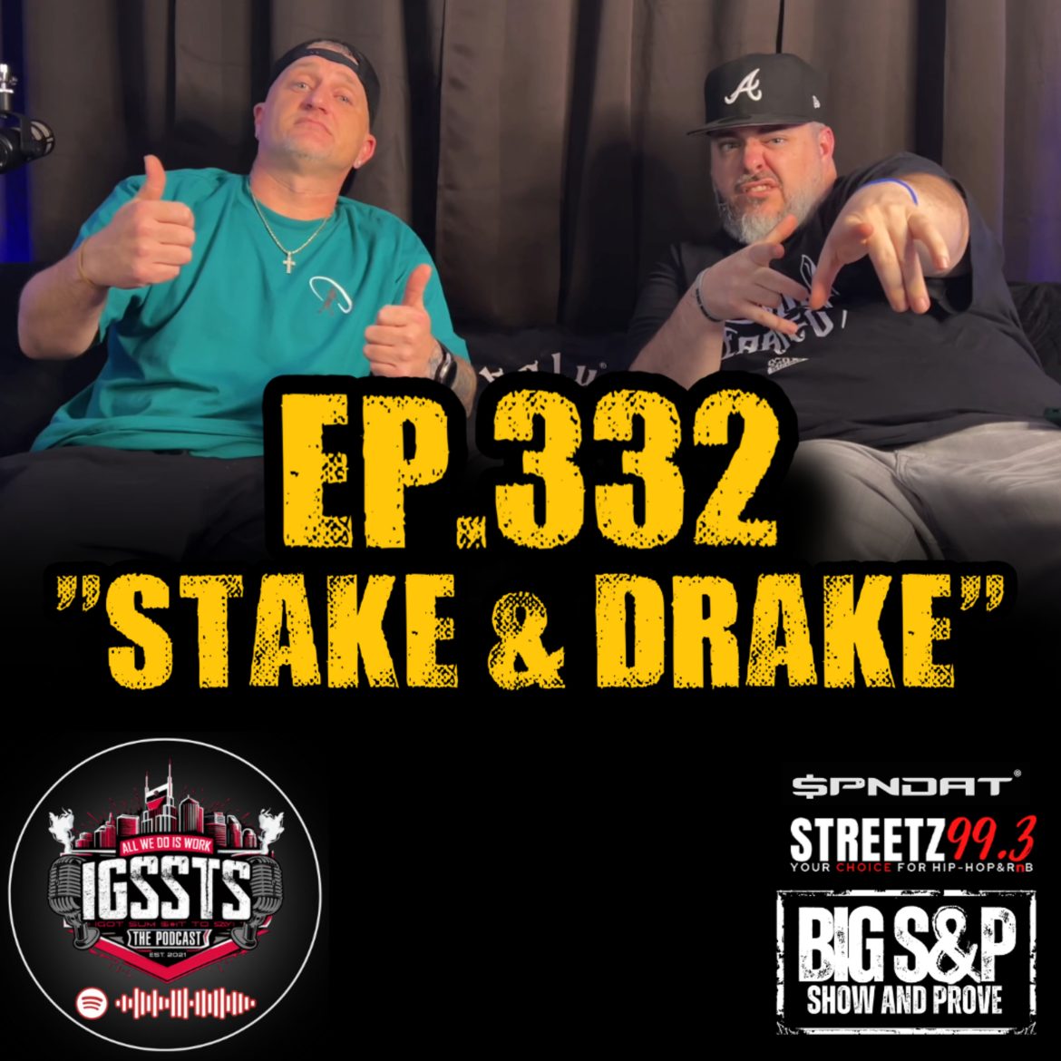 Black Podcasting - Episode 332 - "Stake & Drake"