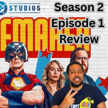 Black Podcasting - Peacemaker Season 2 Episode 1 review
