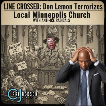 Black Podcasting - LINE CROSSED: Don Lemon Terrorizes Local Minneapolis Church With Anti-ICE Radicals
