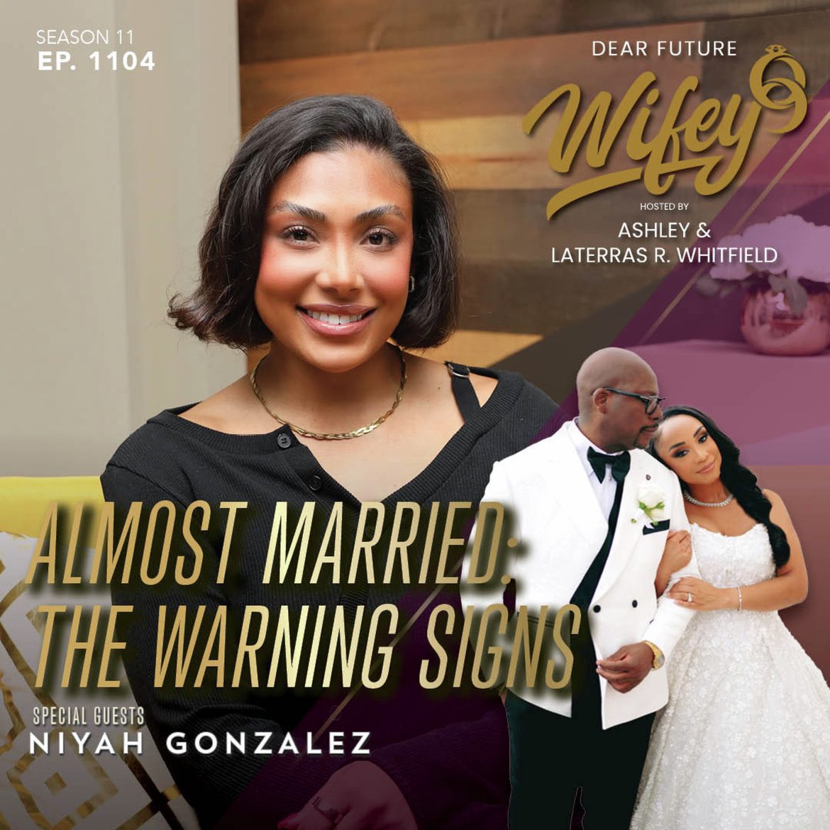 Black Podcasting - Almost Married: The Warning Signs (Guest: Niyah Gonzalez)