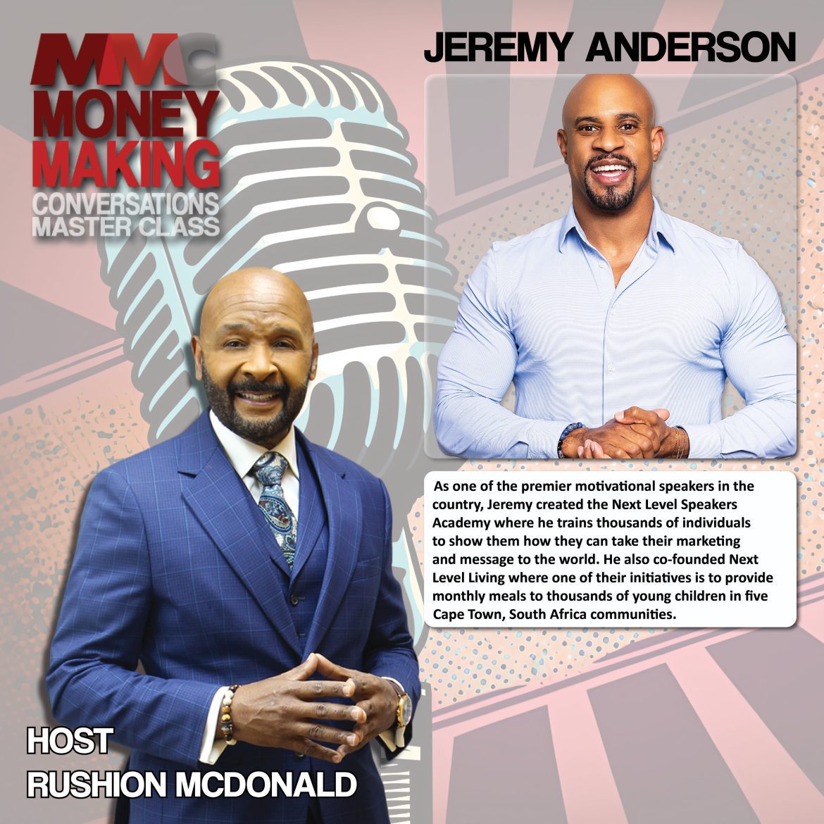 Black Podcasting - Uplift: Motivational speaker and co‑founder of Next Level Living, which feeds a thousand children weekly in South Africa.