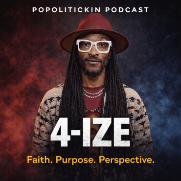 Black Podcasting - Episode 608: 4-Ize: Faith, Purpose, and Perspective
