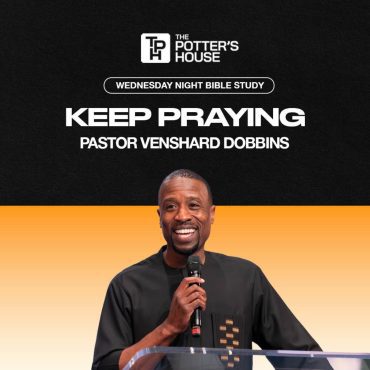 Black Podcasting - Keep Praying | Pastor Venshard Dobbins