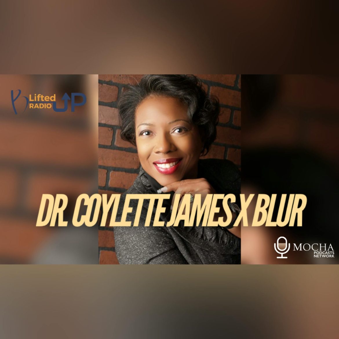 Black Podcasting - “WHEN THE LIONESS LEADS” w/ Dr. Coylette James | B. Lifted Up! Radio
