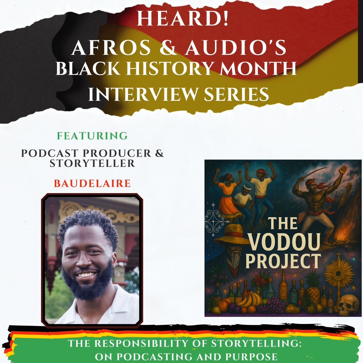 The Responsibility of Storytelling | Baudelaire on Podcasting Black Podcasting - The Responsibility of Storytelling | Baudelaire on Podcasting