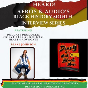 Black Podcasting - Black Men & Mental Health: Blake Johnson on Creativity, Depression & Podcasting