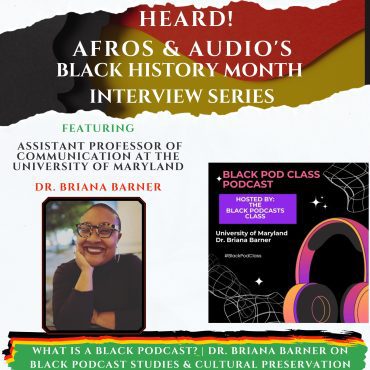 Black Podcasting - What Is a Black Podcast? | Dr. Briana Barner on Black Podcast Studies & Cultural Preservation