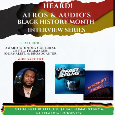 Black Podcasting - Media Credibility, Cultural Commentary & Multimedia Longevity with Mike Sargent