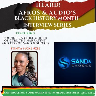 Black Podcasting - Controlling Your Narrative in Media, Business, and Life with Tonya McKenzie