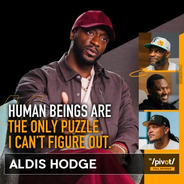 Black Podcasting - Aldis Hodge the long-time respected actor, visionary producer opens up on his proudest role, talks being raised by a strong single mom, shaped by adversity, driven by purpose and why he's unapologetic about using his voice and craft to uplift culture.