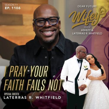 Black Podcasting - Pray Your Faith Fails Not (Guest: Laterras R. Whitfield)