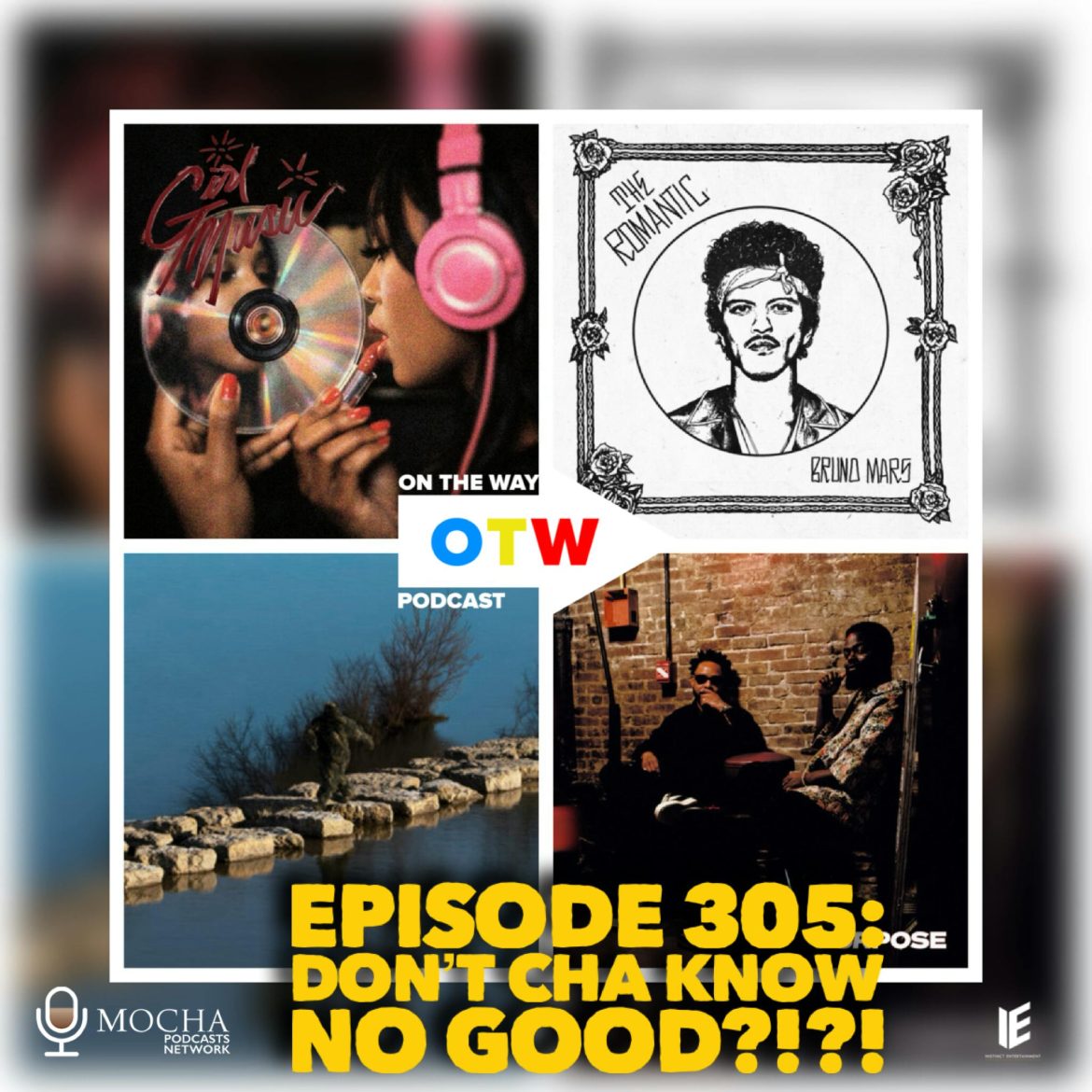 Black Podcasting - Episode 305: "Don't Cha Know No Good?!?!" | On The Way Podcast