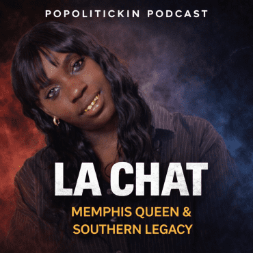 Black Podcasting - Episode 609: La Chat - Memphis Queen & Southern Legacy