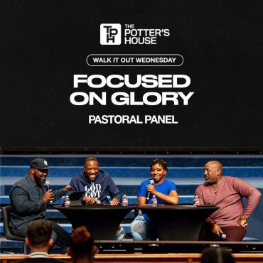 Black Podcasting - Walk It Out Wednesday: Focused on Glory | Pastoral Panel