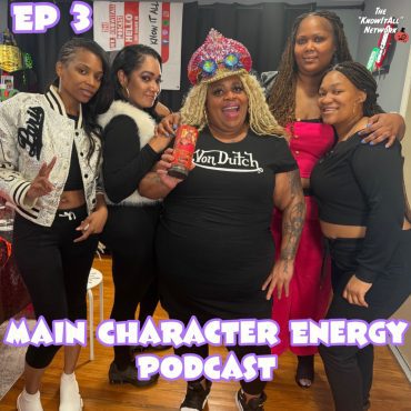 Black Podcasting - Main Character Energy Podcast Ep 3: $500 (Feat. Red Snapperrr)