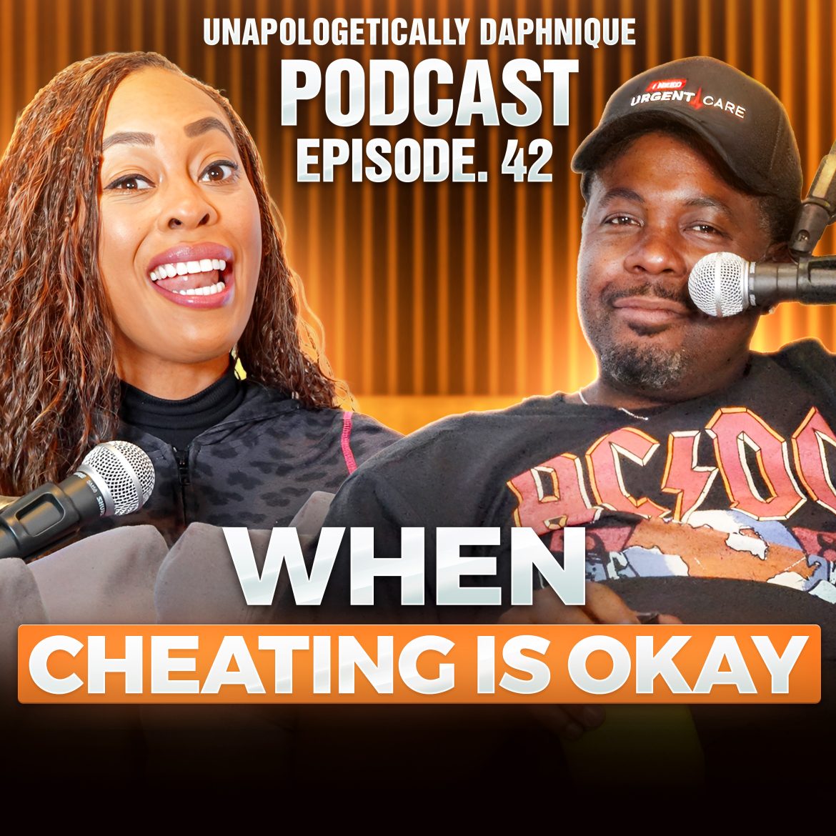 Black Podcasting - When Cheating Is Okay! | Unapologetically Daphnique Ep. 42