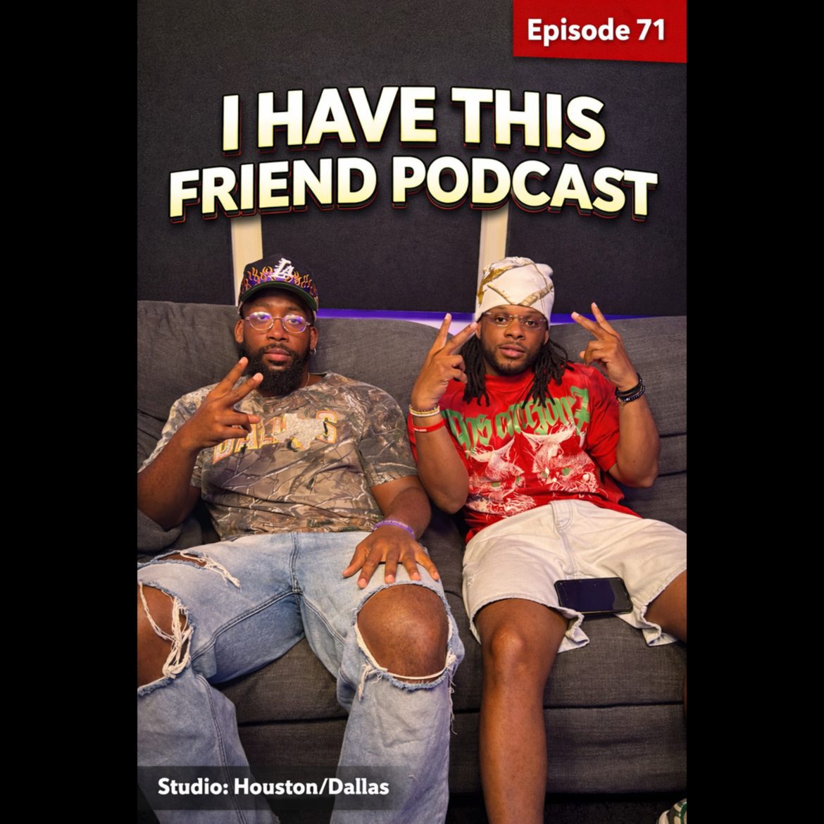 Black Podcasting - I HAVE THIS FRIEND PODCAST SZN 8- Episode 71: Freakum Fighter