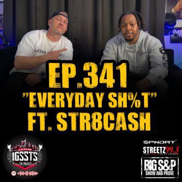 Black Podcasting - Episode 341 - "Everyday Sh%t" Feat. Str8Cash