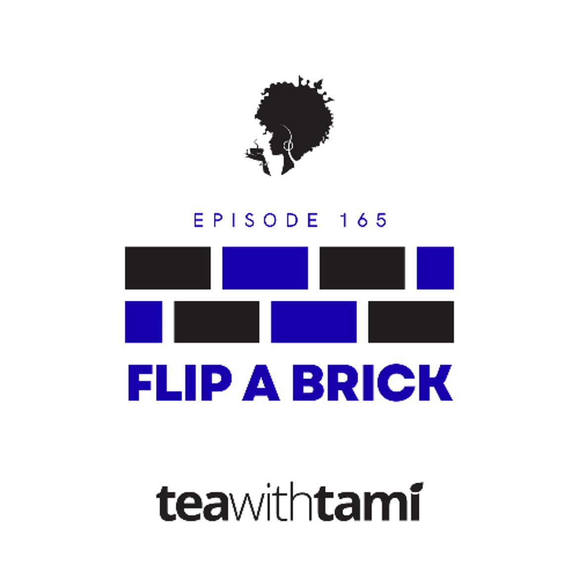 Black Podcasting - Episode 165 | Flip a Brick