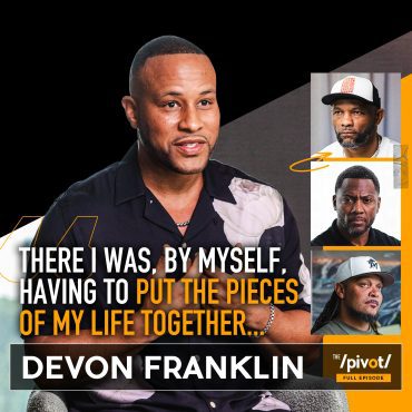 Black Podcasting - Devon Franklin from Hollywood hits to heartbreak and healing, producer talks faith, divorce, rebuilding identity, help from Will Smith, believing in love again and the power of pivoting.