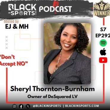 Black Podcasting - Sheryl Thornton-Burnham | Owner of DeSquared | "Don't Accept NO" | S7 EP 292