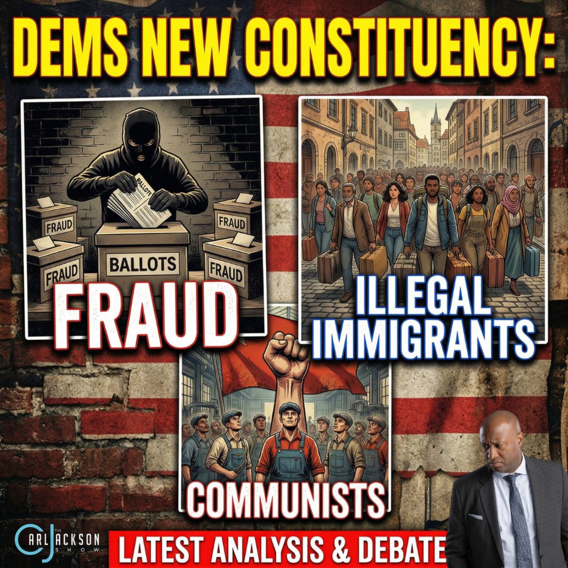 Black Podcasting - Dems New Constituency: Fraudsters, Illegal Immigrants & Communists