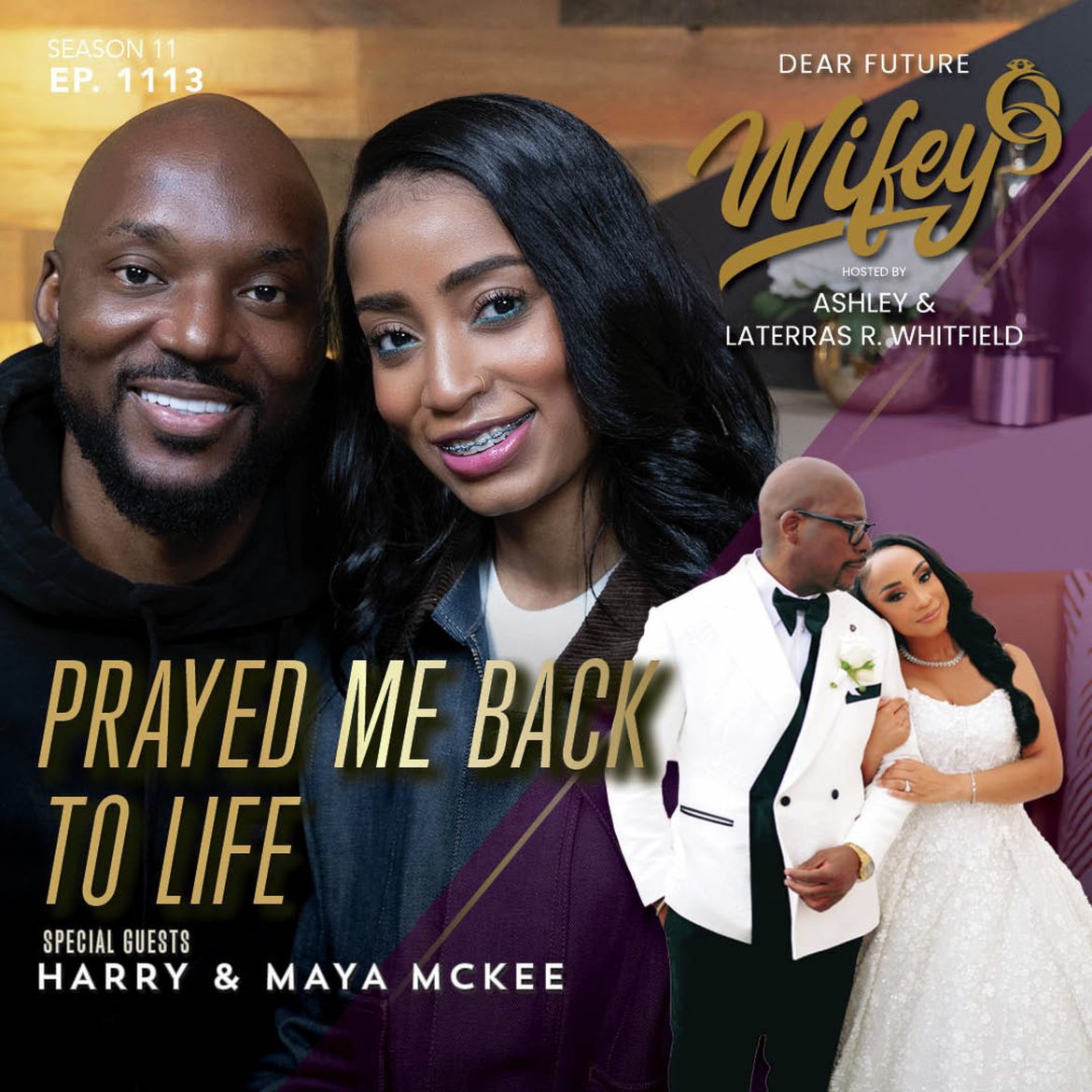 Black Podcasting - Prayed Me Back To Life (Guests: Harry & Maya McKee)