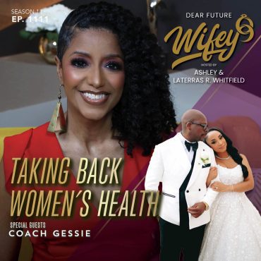 Black Podcasting - Taking Back Women's Health (Guest: Coach Gessie)