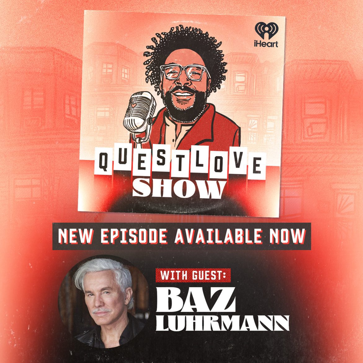 Black Podcasting - Baz Luhrmann