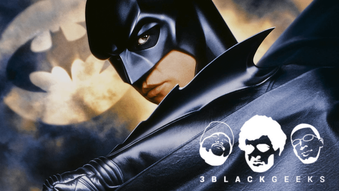Black Podcasting - 3BGPodcast| Batman Forever