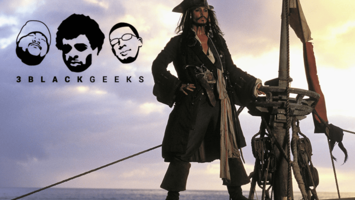 Black Podcasting - 3BGPodcast| Pirates of the Caribbean: The Curse of The Black Pearl