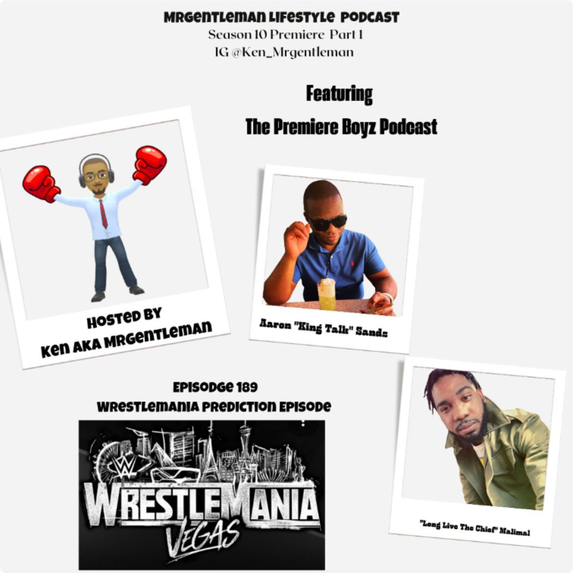 Black Podcasting - Episode 189 - Wrestlemania Prediction Episode With Aaron "King Talk" Sands and "Long Live The Chief" Malimal 4/18/2026