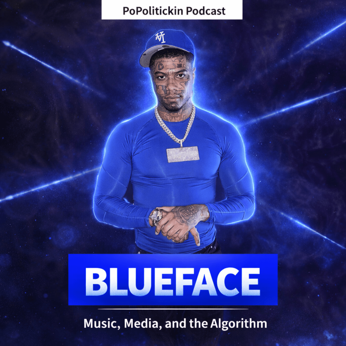 Episode 610: Blueface - Music, Media and the Algorithm Black Podcasting - Episode 610: Blueface - Music, Media and the Algorithm