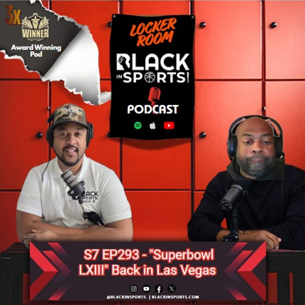 Black Podcasting - "Superbowl LXIII" Back in Las Vegas  | The Locker Room - S7 EP 293