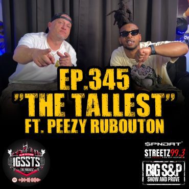 Black Podcasting - Episode 345 - "The Tallest" Feat. Peezy RuBouton