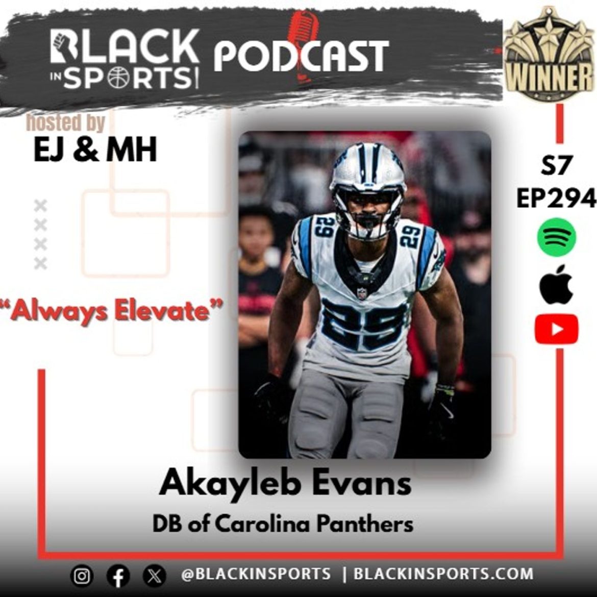 Black Podcasting - Akayleb Evans | Carolina Panthers DB | "Always Elevate" | S7 EP 294