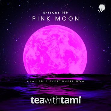 Black Podcasting - Episode 169 | Pink Moon