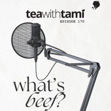 Black Podcasting - Episode 170 | What's Beef?
