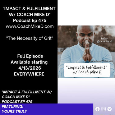 Black Podcasting - Ep: 475-The Necessity of Grit