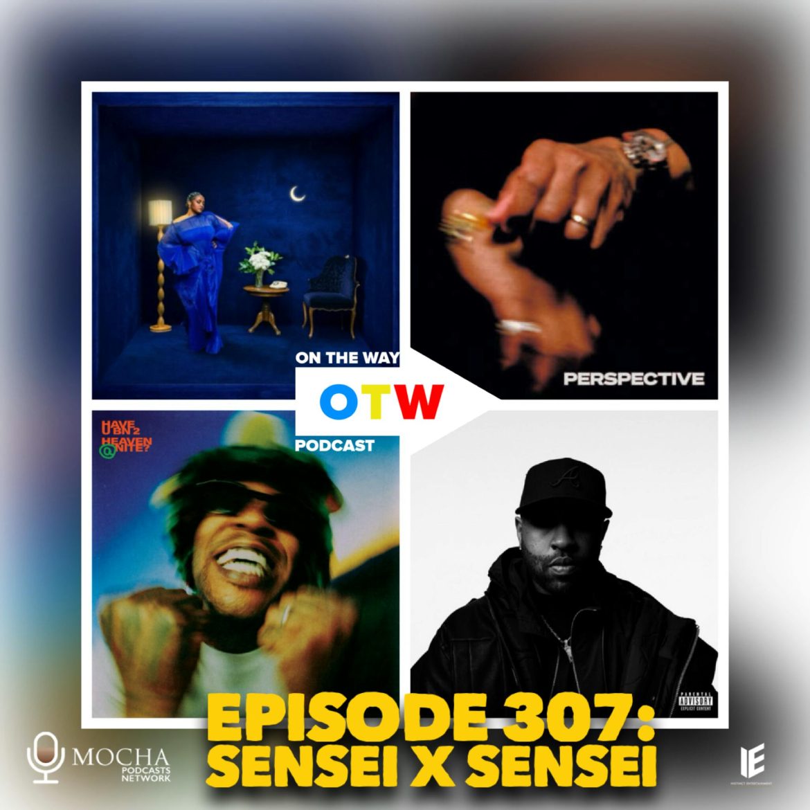 Black Podcasting - Episode 307: Sensei x Sensei | On The Way Podcast #onthewaypodcast