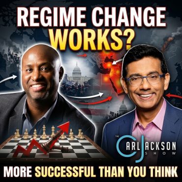 Black Podcasting - When It Comes To “Regime Change” America Is More Successful Than You Think w/Dinesh D’Souza