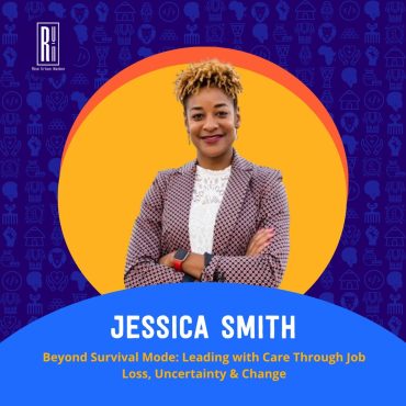 Black Podcasting - Beyond Survival Mode: Leading with Care Through Job Loss, Uncertainty & Change