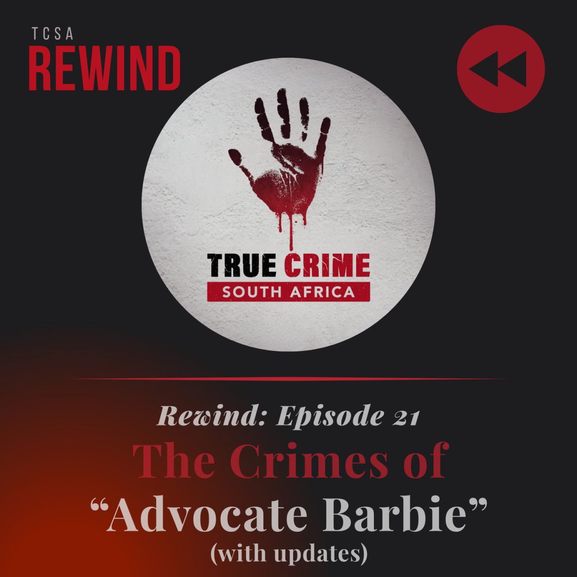 Black Podcasting - TCSA Rewind: Episode 21 The Crimes of "Advocate Barbie" (with updates)