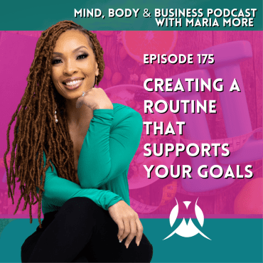 Black Podcasting - Creating A Routine That Supports Your Goals | Episode 175