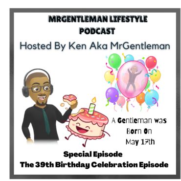 Black Podcasting - Special Episode - The 39th Birthday Celebration 5/17/2026