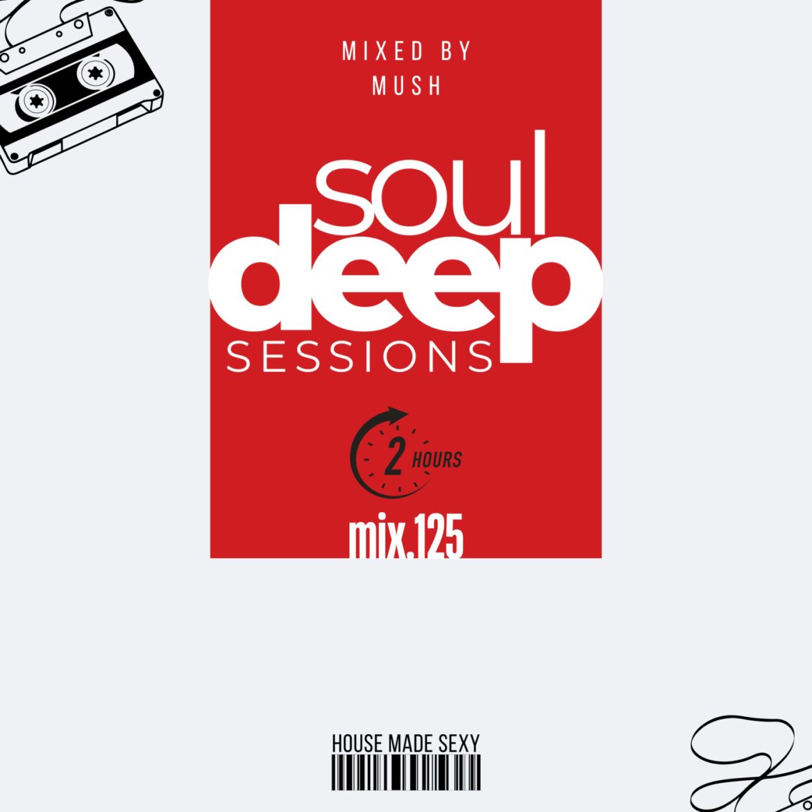 Black Podcasting - Episode 125: Soul Deep Sessions 125 mixed by Mush