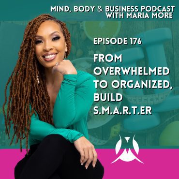 Black Podcasting - From Overwhelmed To Organized, Build S.M.A.R.T.er | Episode 176