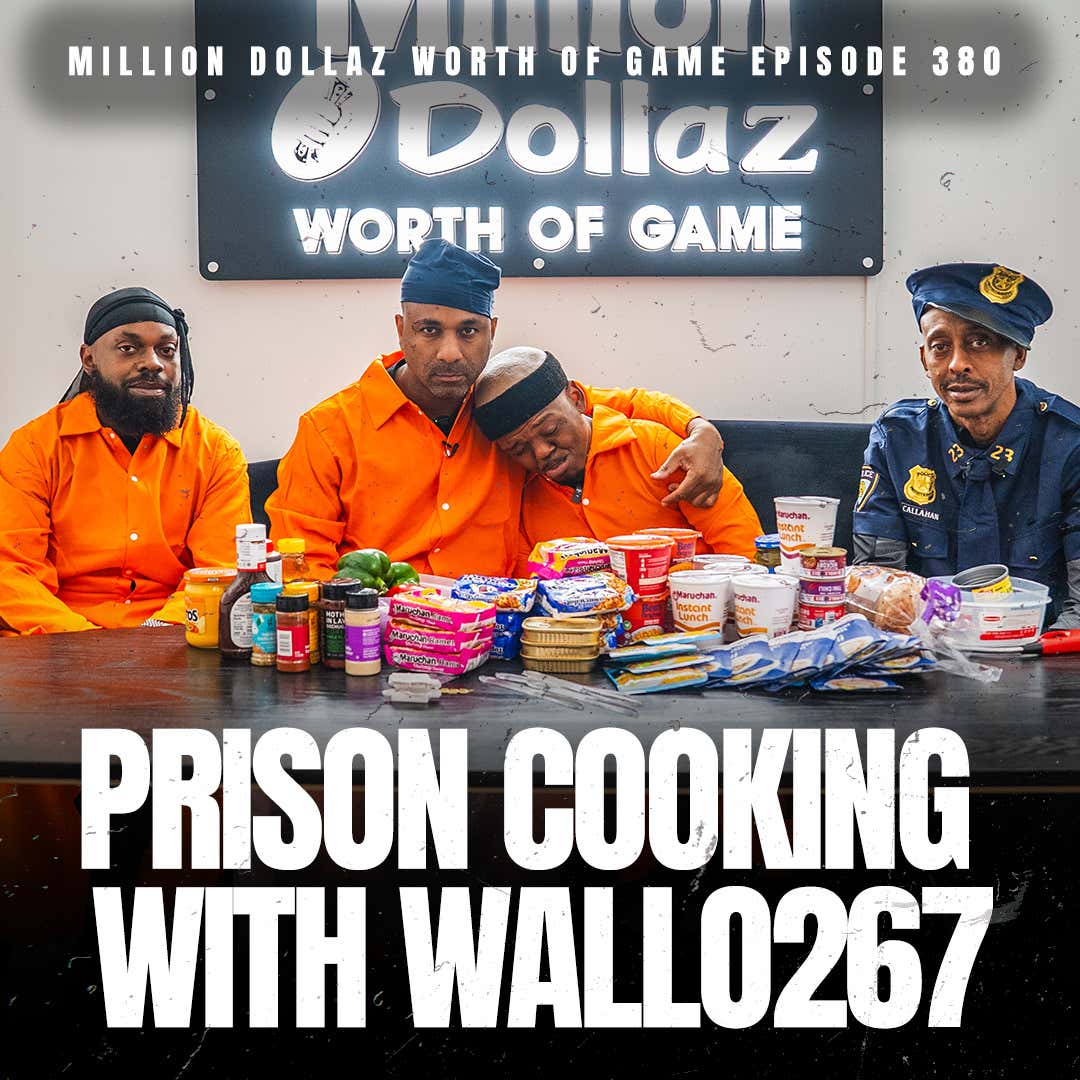 Black Podcasting - PRISON COOKING - MILLION DOLLAZ WORTH OF GAME EPISODE 380