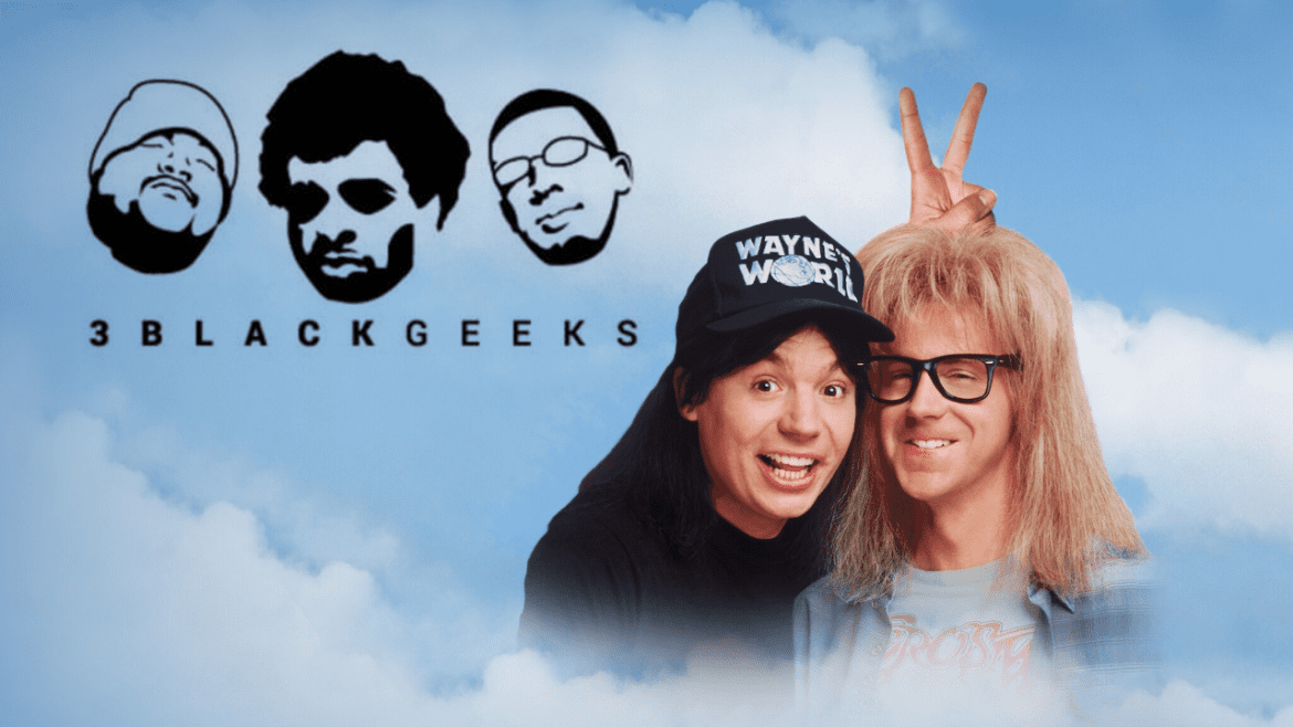 Black Podcasting - 3BGPodcast| Wayne's World 2
