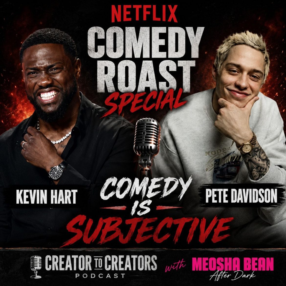 Black Podcasting - Kevin Hart’s Netflix Roast & The Double Standards In Comedy S8 EP 4